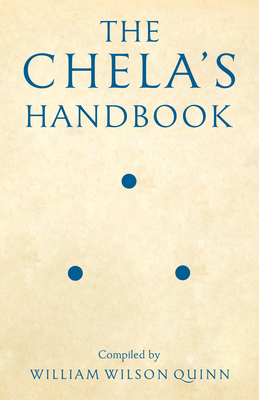 The Chela's Handbook - Quinn, William Wilson