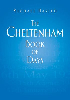 The Cheltenham Book of Days - Hasted, Michael