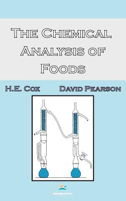 The Chemical Analysis of Foods - Cox, H E, and Pearson, David