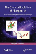 The Chemical Evolution of Phosphorus: An Interdisciplinary Approach to Astrobiology