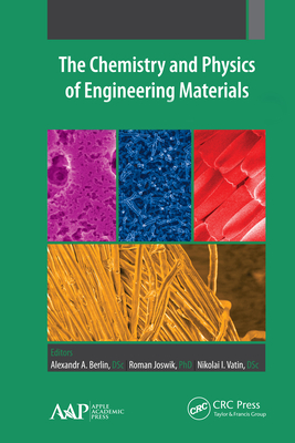 The Chemistry and Physics of Engineering Materials: Two Volume Set - Berlin, Alexandr A. (Editor), and Joswik, Roman (Editor), and Vatin, Nikolai I. (Editor)