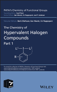 The Chemistry of Hypervalent Halogen Compounds, 2 Volume Set