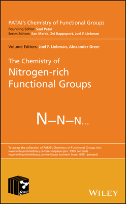 The Chemistry of Nitrogen-Rich Functional Groups - Greer, Alexander (Editor), and Liebman, Joel F (Editor)