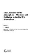 The Chemistry of the Atmosphere: Oxidants and Oxidation in the Earth's Atmosphere - Bandy, Alan R (Editor)