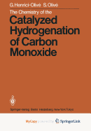 The Chemistry of the Catalyzed Hydrogenation of Carbon Monoxide