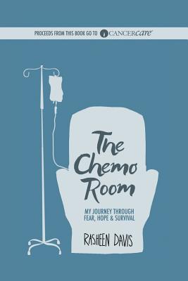 The Chemo Room - Davis, Rasheen, and Tabatsky, David (Foreword by), and Kluger, Bridgette (Cover design by)