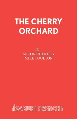 The Cherry Orchard - Chekhov, Anton