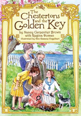The Chestertons and the Golden Key - Brown, Nancy Carpentier, and Doman, Regina