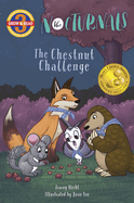 The Chestnut Challenge: The Nocturnals Grow & Read Early Reader, Level 3