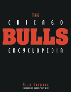 The Chicago Bulls Encyclopedia