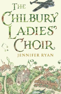 The Chilbury Ladies' Choir - Ryan, Jennifer