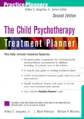 The Child Psychotherapy Treatment Planner - Jongsma, Arthur E., Jr., and Peterson, L. Mark, and McInnis, William P.