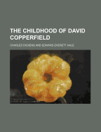 The Childhood of David Copperfield