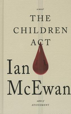 The Children ACT - McEwan, Ian