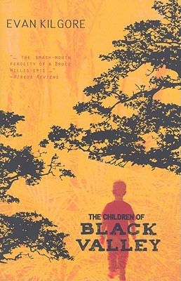 The Children of Black Valley - Kilgore, Evan