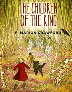The Children Of The King: A Tale of Southern Italy