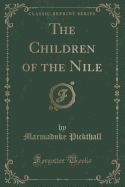 The Children of the Nile (Classic Reprint)