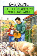 The Children of Willow Farm - Blyton, Enid
