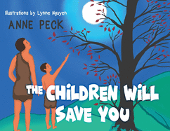 The Children Will Save You