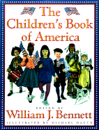 The Children's Book of America - Bennett, William J, Dr. (Editor)