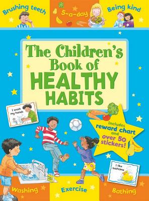 The Children's Book of Healthy Habits - 