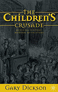 The Children's Crusade: Medieval History, Modern Mythistory