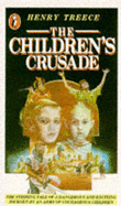 The Children's Crusade - Treece, Henry