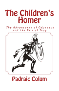 The Children's Homer: The Adventures of Odysseus and the Tale of Troy