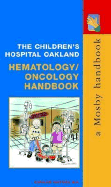 The Children's Hospital Oakland Hematology/Oncology Handbook