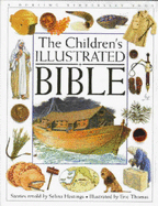 The Children's Illustrated Bible - Hastings, Selina