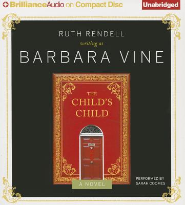 The Child's Child - Vine, Barbara, and Coomes, Sarah (Read by)