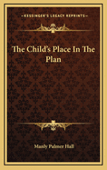 The Child's Place in the Plan
