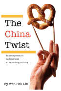 The China Twist: An Entrepreneur's Cautious Tales on Franchising in China