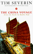 The China Voyage: Across the Pacific by Bamboo Raft