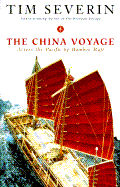 The China Voyage: Across the Pacific by Bamboo Raft