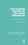 The Chinese Bigamy of Mr. David Winterlea: A Manchu-Edwardian Fantasy
