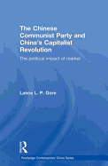 The Chinese Communist Party and China's Capitalist Revolution: The Political Impact of Market