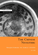 The Chinese Neolithic: Trajectories to Early States