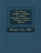 The Chinese Speaker, Readings in Modern Mandarin Volume 2