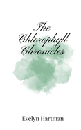 The Chlorophyll Chronicles