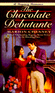 The Chocolate Debutante - Chesney, Marion