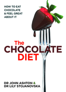 The Chocolate Diet: How to eat chocolate & feel great about it