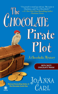 The Chocolate Pirate Plot: The Chocolate Pirate Plot: A Chocoholic Mystery