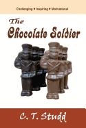 The Chocolate Soldier - Freeman, Leroy (Editor), and Studd, C T