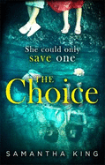 The Choice: the stunning ebook bestseller about a mother's impossible choice