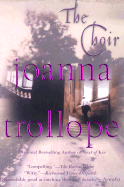 The Choir - Trollope, Joanna