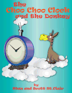 The Choo-Choo Clock and the Donkey