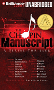 The Chopin Manuscript: A Serial Thriller