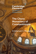 The Chora Monastery of Constantinople