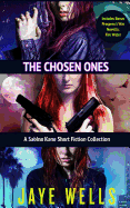 The Chosen Ones: A Sabina Kane Short Fiction Collection